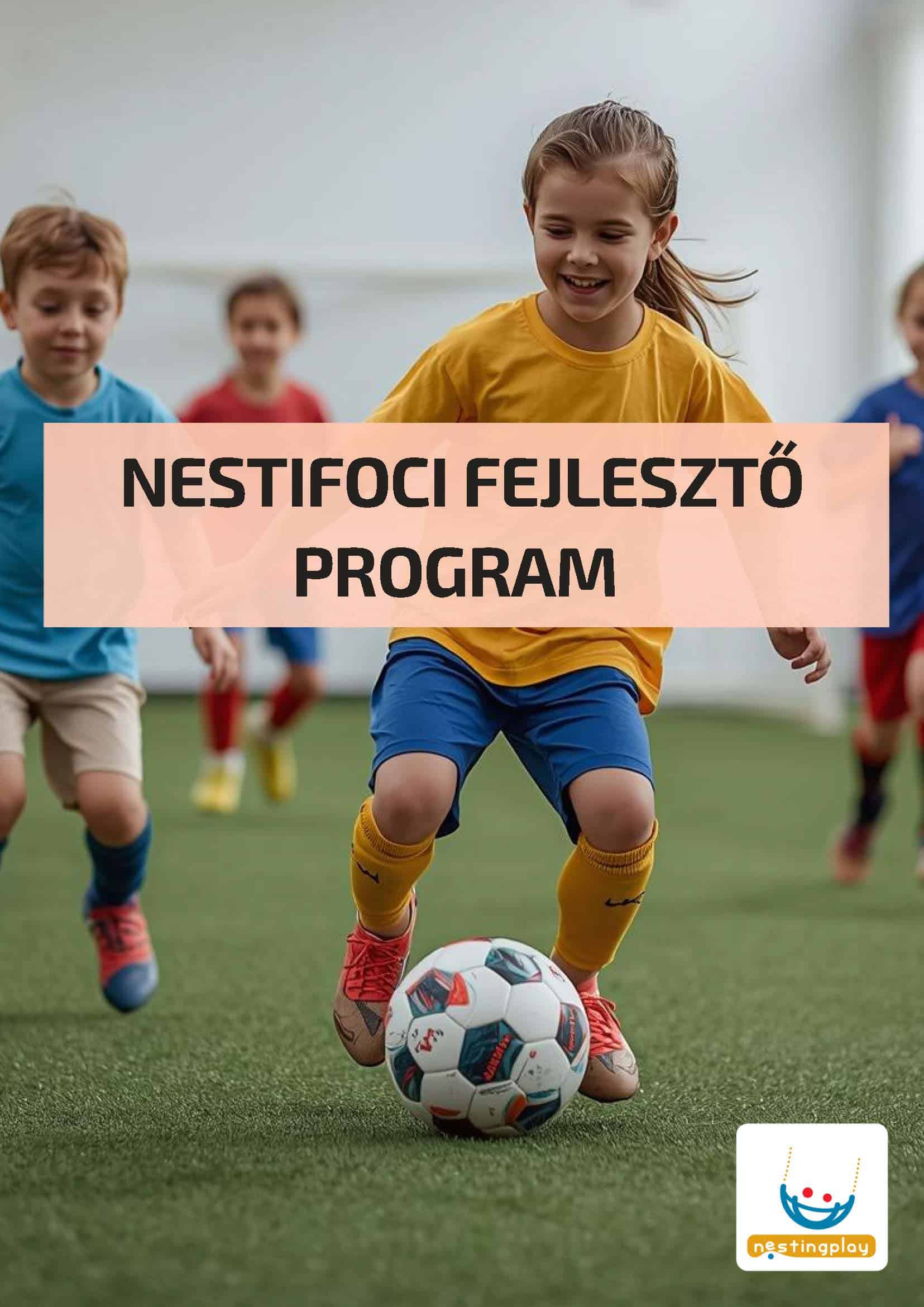 NestiFoci fejlesztő program gyerekek fociznak
